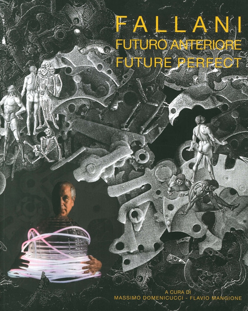 Fallani. Futuro anteriore-Fallani. Future perfect. Ediz. illustrata
