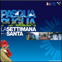 Pasqua in Puglia. La settimana santa. Ediz. multilingue