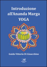 Introduzione all'Ananda Marga Yoga