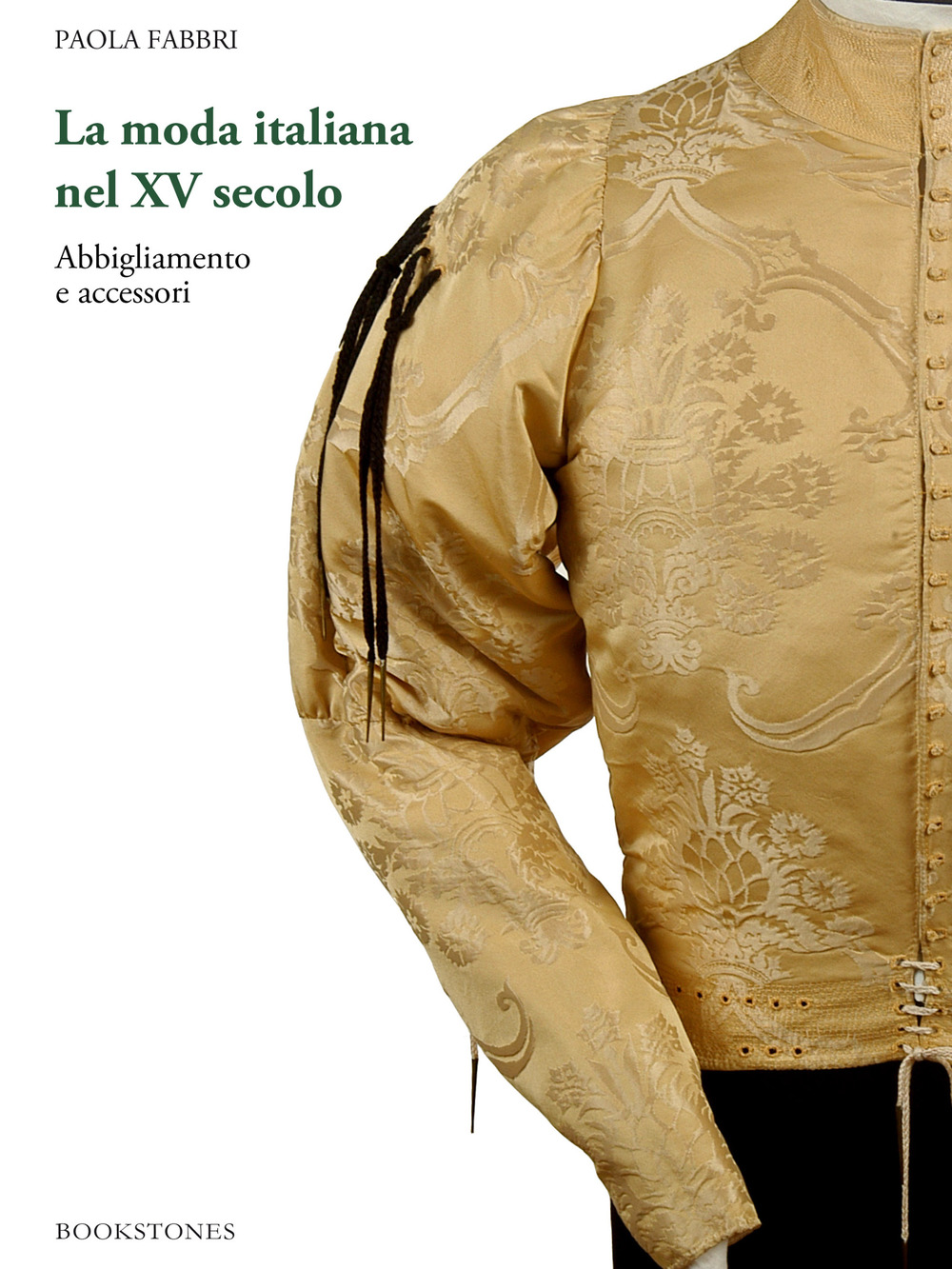 La moda italiana nel XV secolo. Abbigliamento e accessori