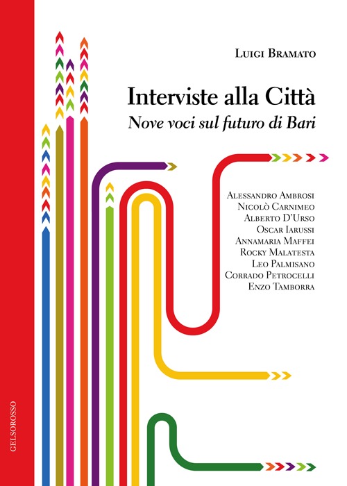 Interviste alla città. Nove voci sul futuro di Bari