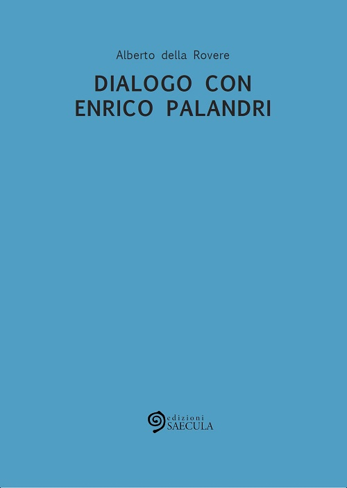 Dialogo con Enrico Palandri