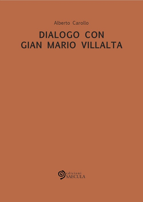 Dialogo con Gian Mario Villalta