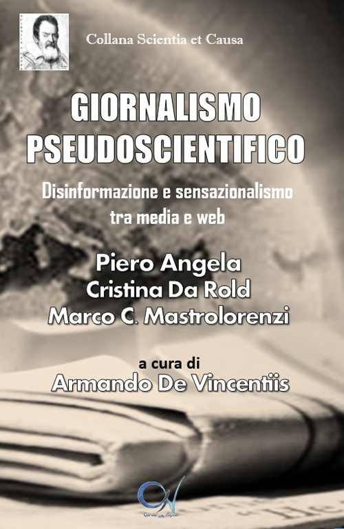 Giornalismo pseudoscientifico. Disinformazione e sensazionalismo tra media e web