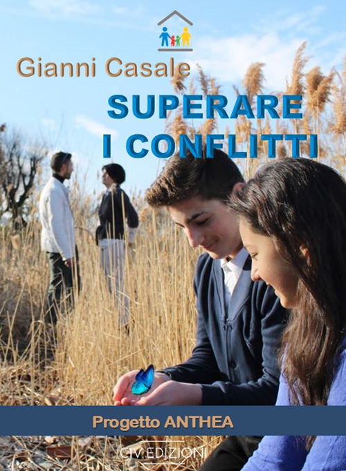 Superare i conflitti. Progetto Anthea. Con Contenuto digitale per accesso online