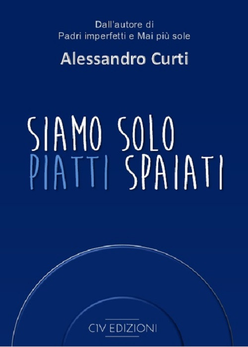 Siamo solo piatti spaiati. Ediz. speciale. Con Contenuto digitale per download e accesso on line