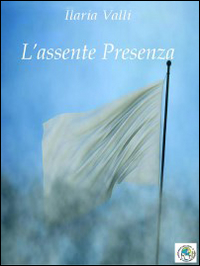 L'assente presenza