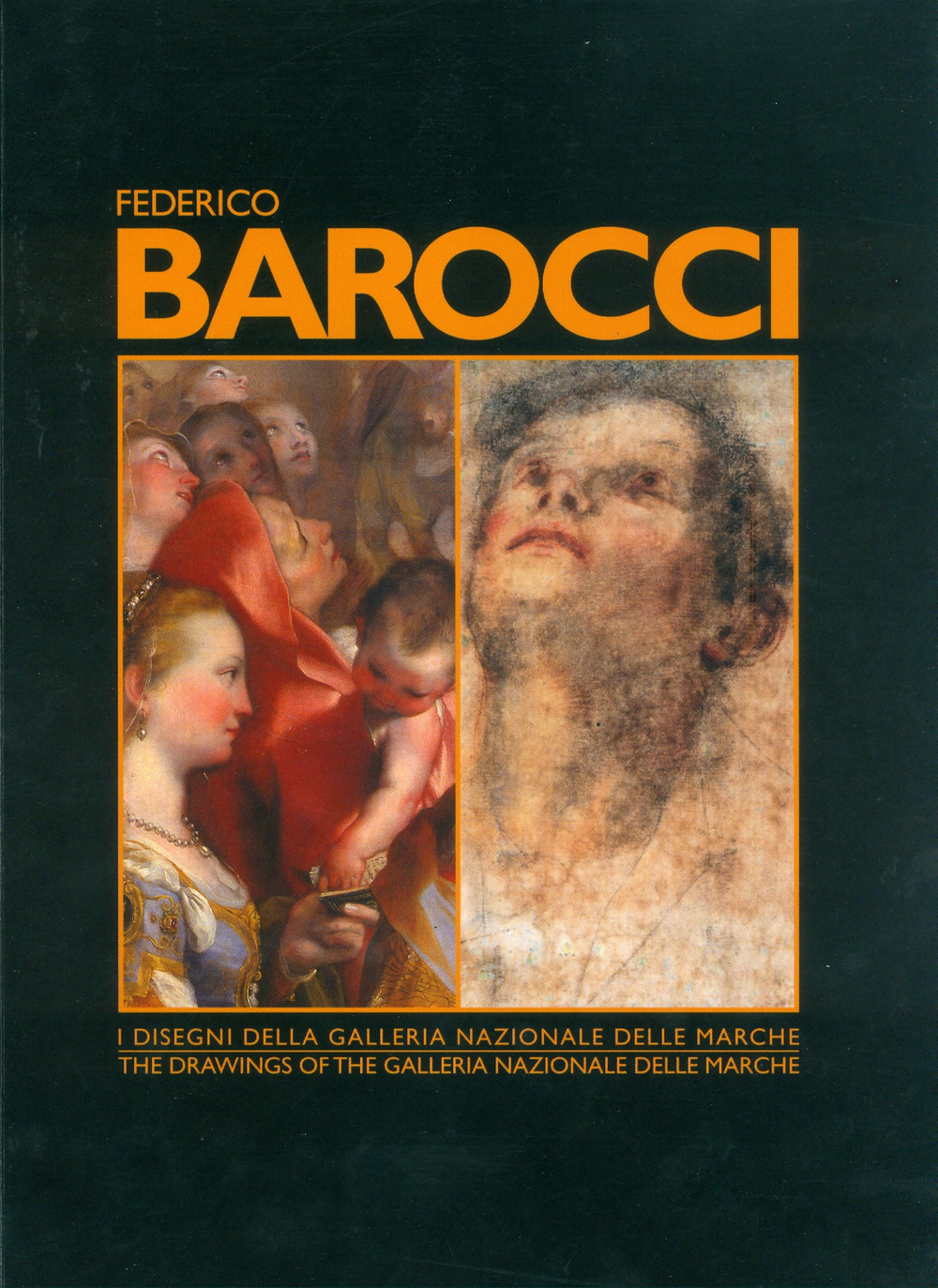 Federico Barocci. I disegni nella Galleria Nazionale delle Marche. Ediz. italiana e inglese