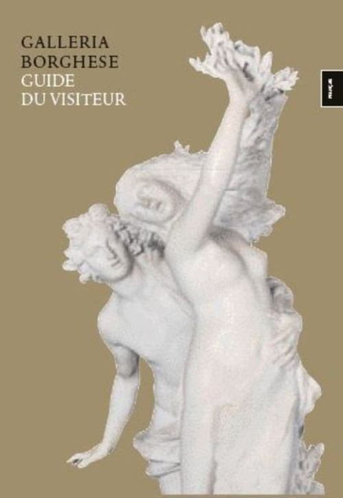 Galleria Borghese. Guide du visiteur