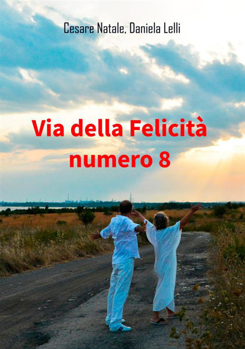 Via della felicità numero 8