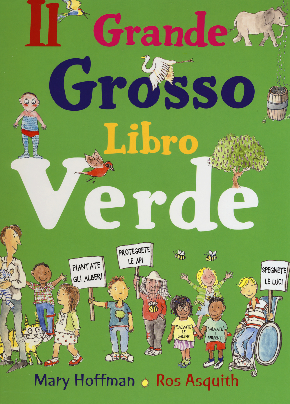 Il grande grosso libro verde. Ediz. illustrata