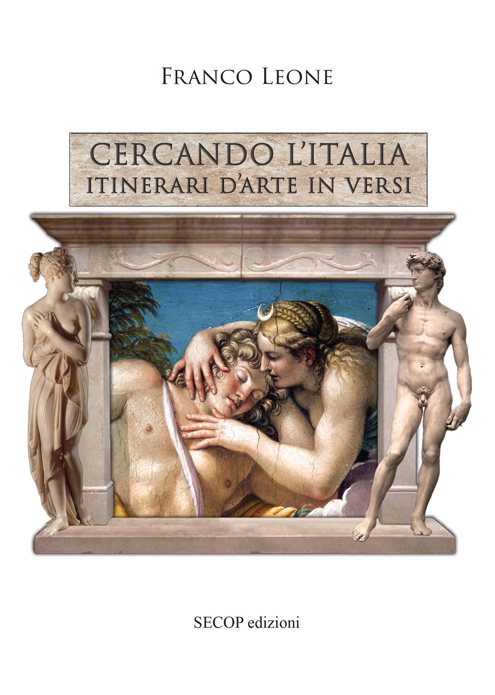 Cercando l'Italia. Itinerari d'arte in versi