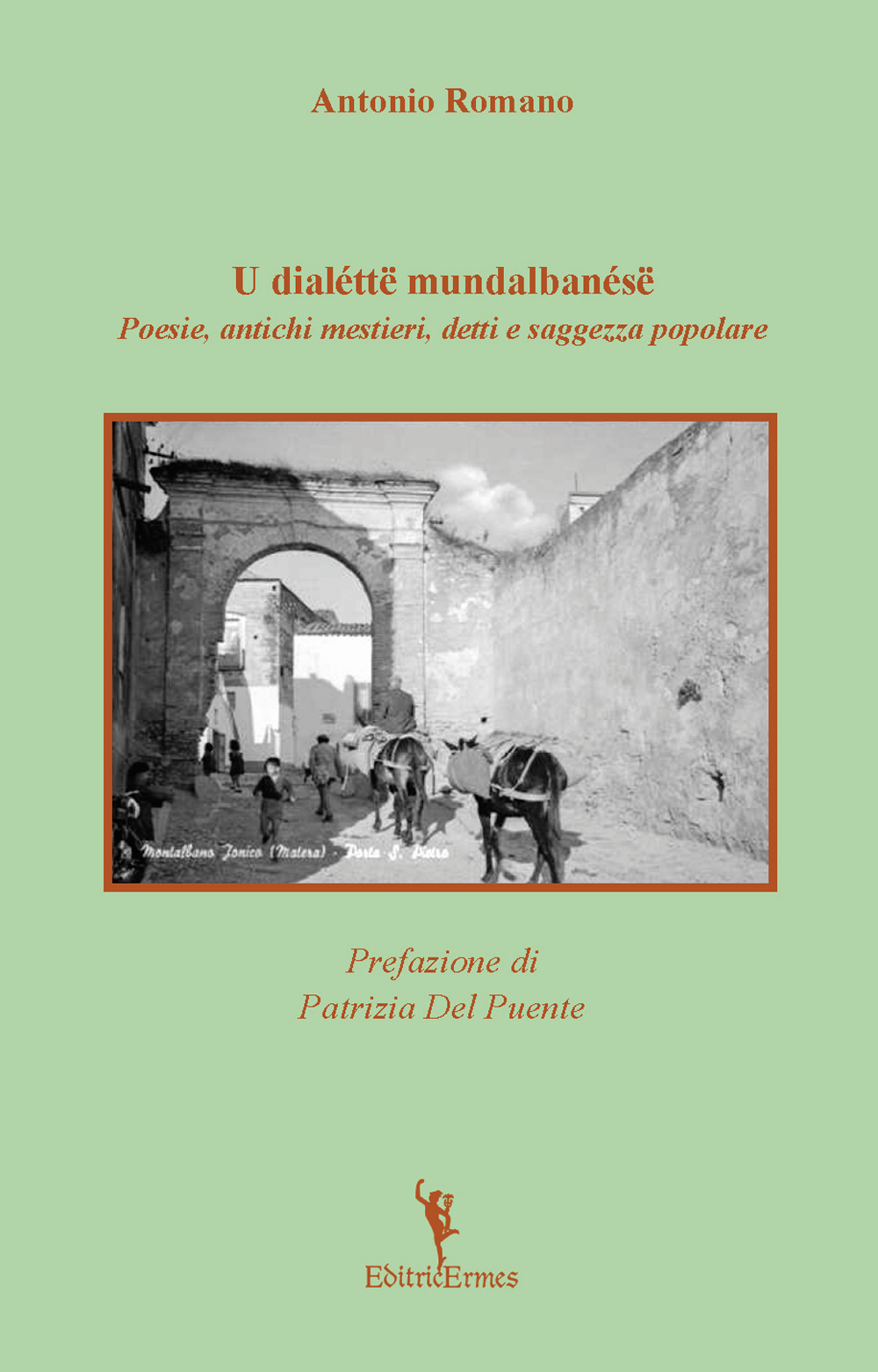 U dialéttë mundalbanésë. Poesie, antichi mestieri, detti e saggezza popolare