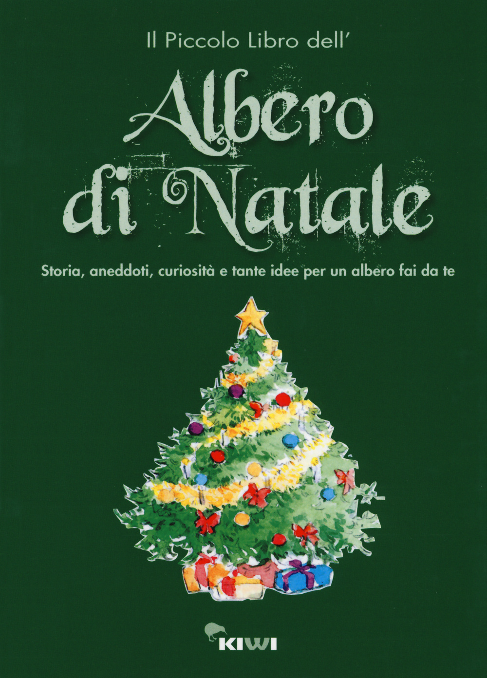 Il piccolo libro dell'albero di Natale. Storia, aneddoti, curiosità e tante idee per un albero fai da te. Ediz. illustrata