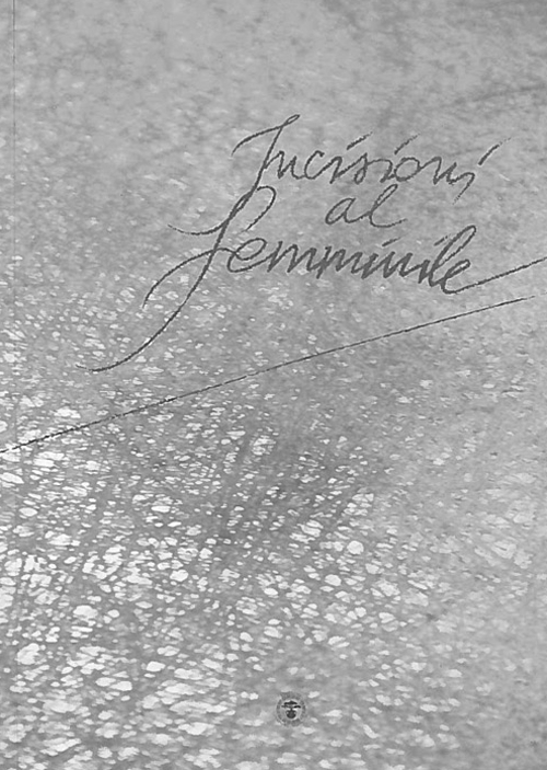 Incisioni al femminile. Ediz. illustrata