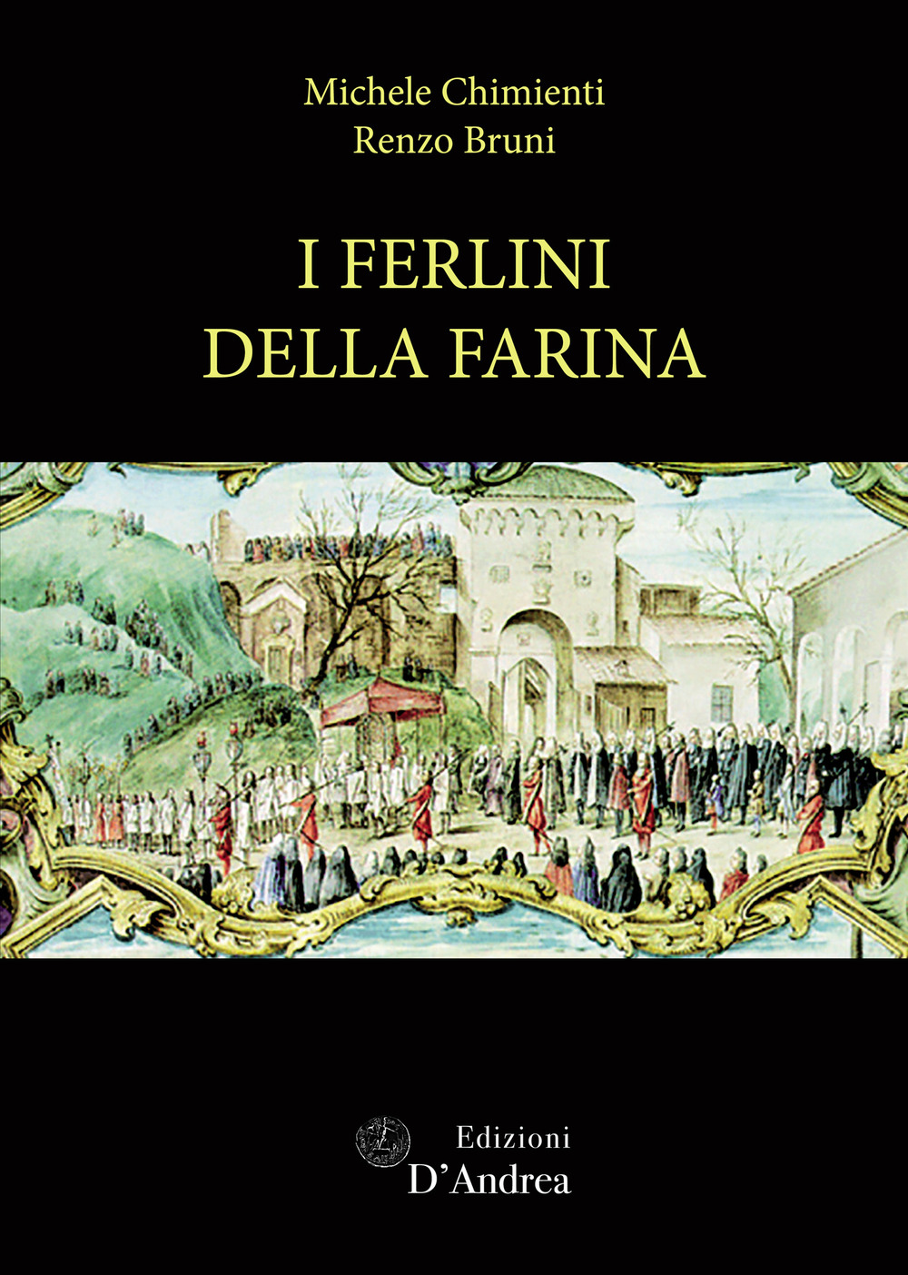 I ferlini della farina. Un'istituzione pubblica a Bologna tra carità e ostentazione