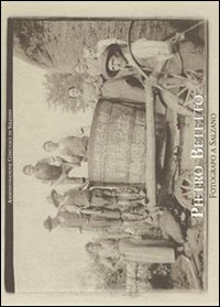 Pietro Betetto (1871-1941). Fotografo a Salzano. Ediz. illustrata