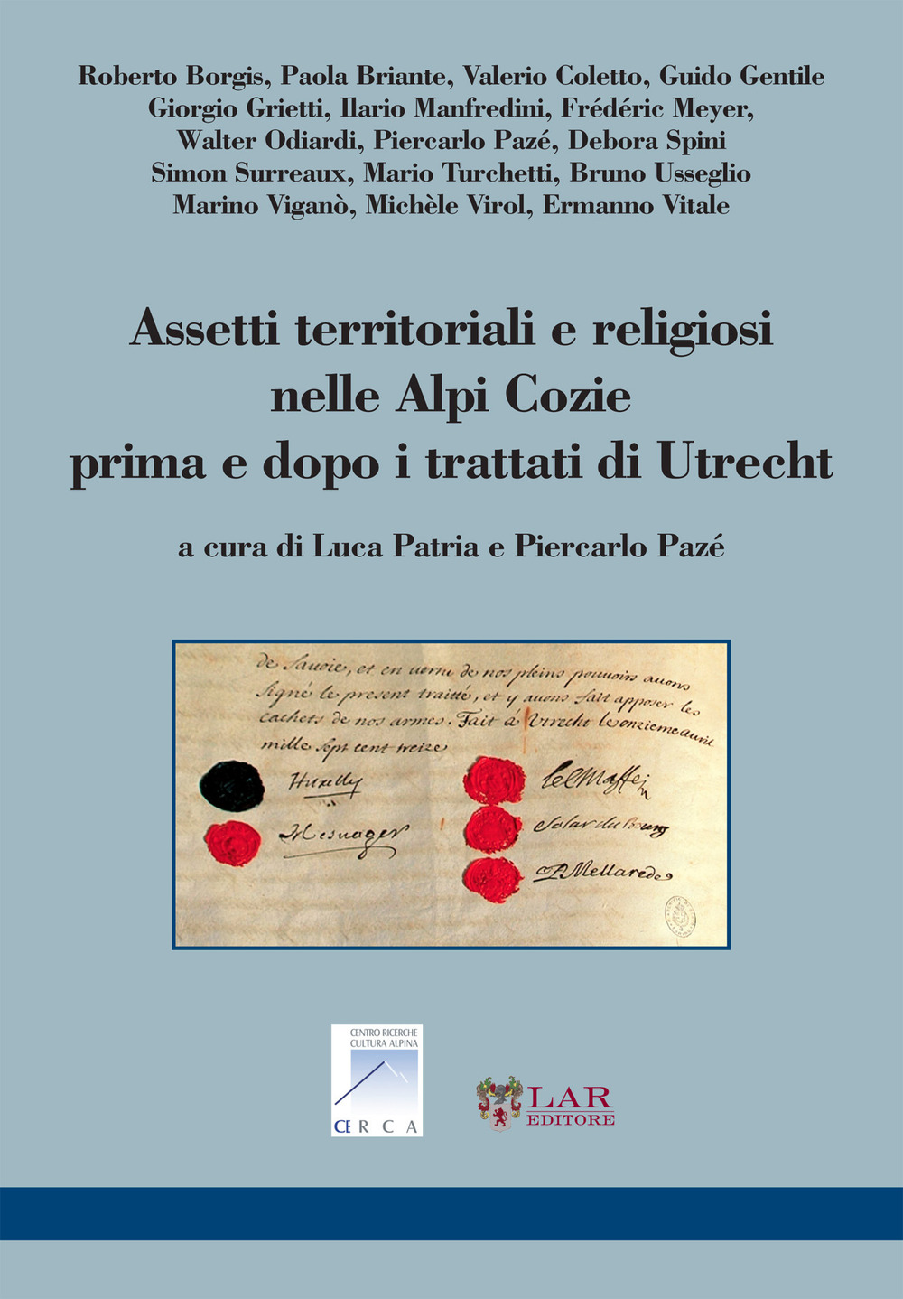 Assetti territoriali e religiosi nelle Alpi Cozie prime e dopo i trattati di Utrecht