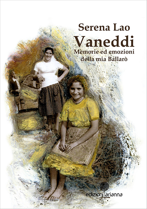 Vaneddi. Memorie ed emozioni della mia Ballarò