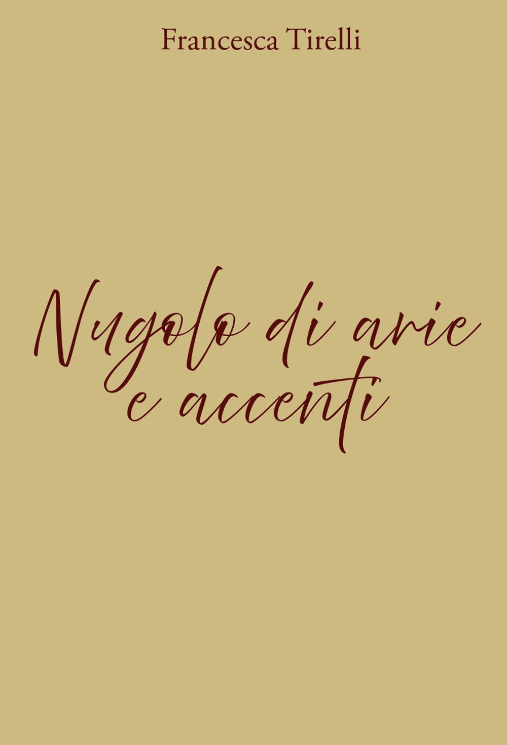 Nugolo di arie e accenti. Ediz. illustrata