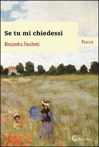 Se tu mi chiedessi