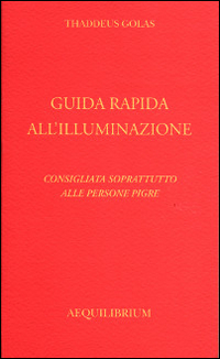 Guida rapida all'illuminazione. Consigliata soprattutto alle persone pigre