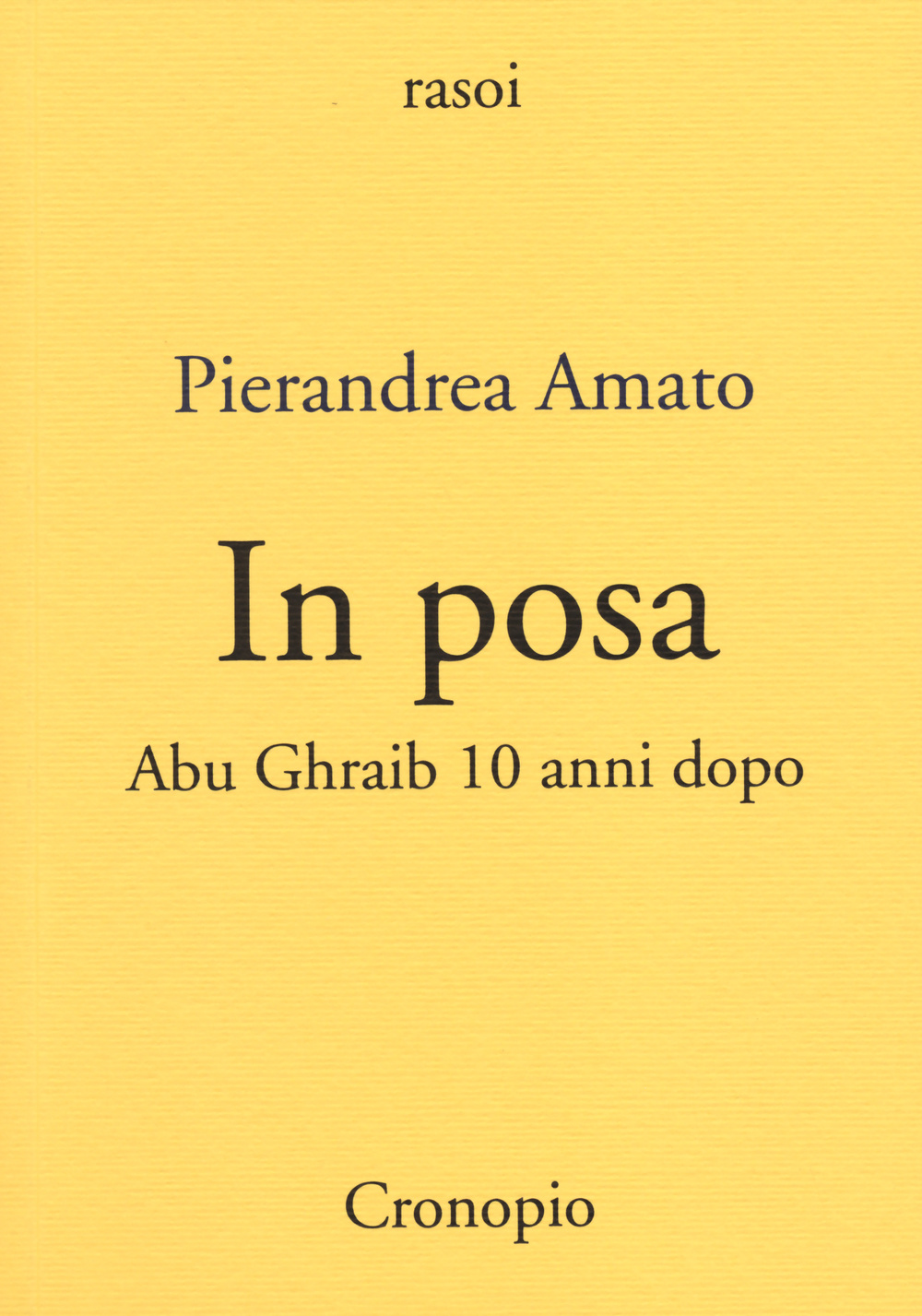 In posa. Abu Ghraib 10 anni dopo