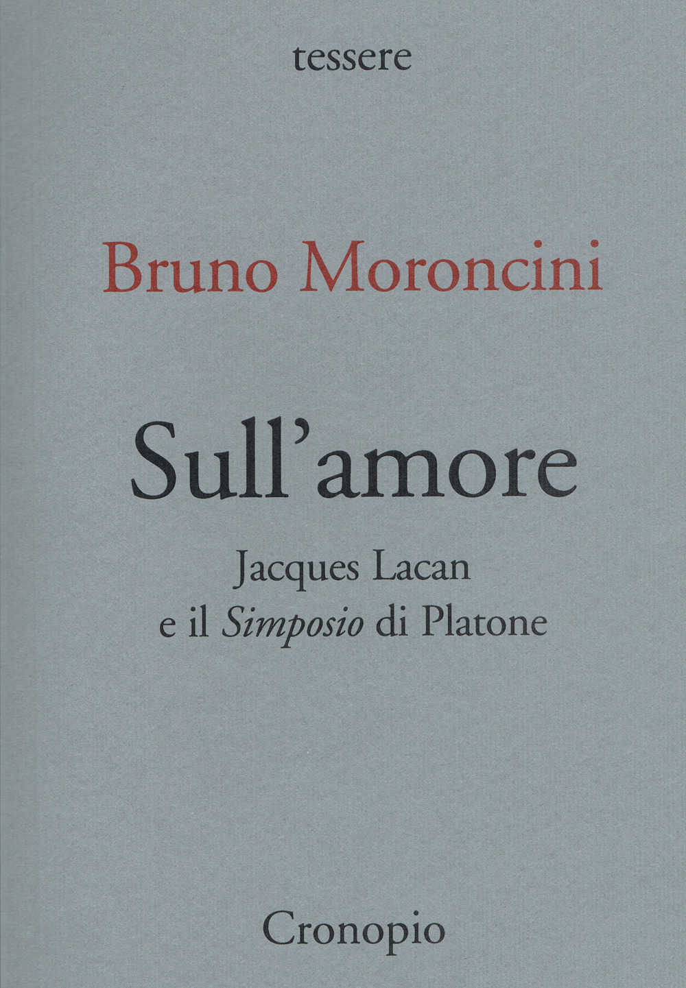 Sull'amore. Jacques Lacan e il «Simposio» di Platone