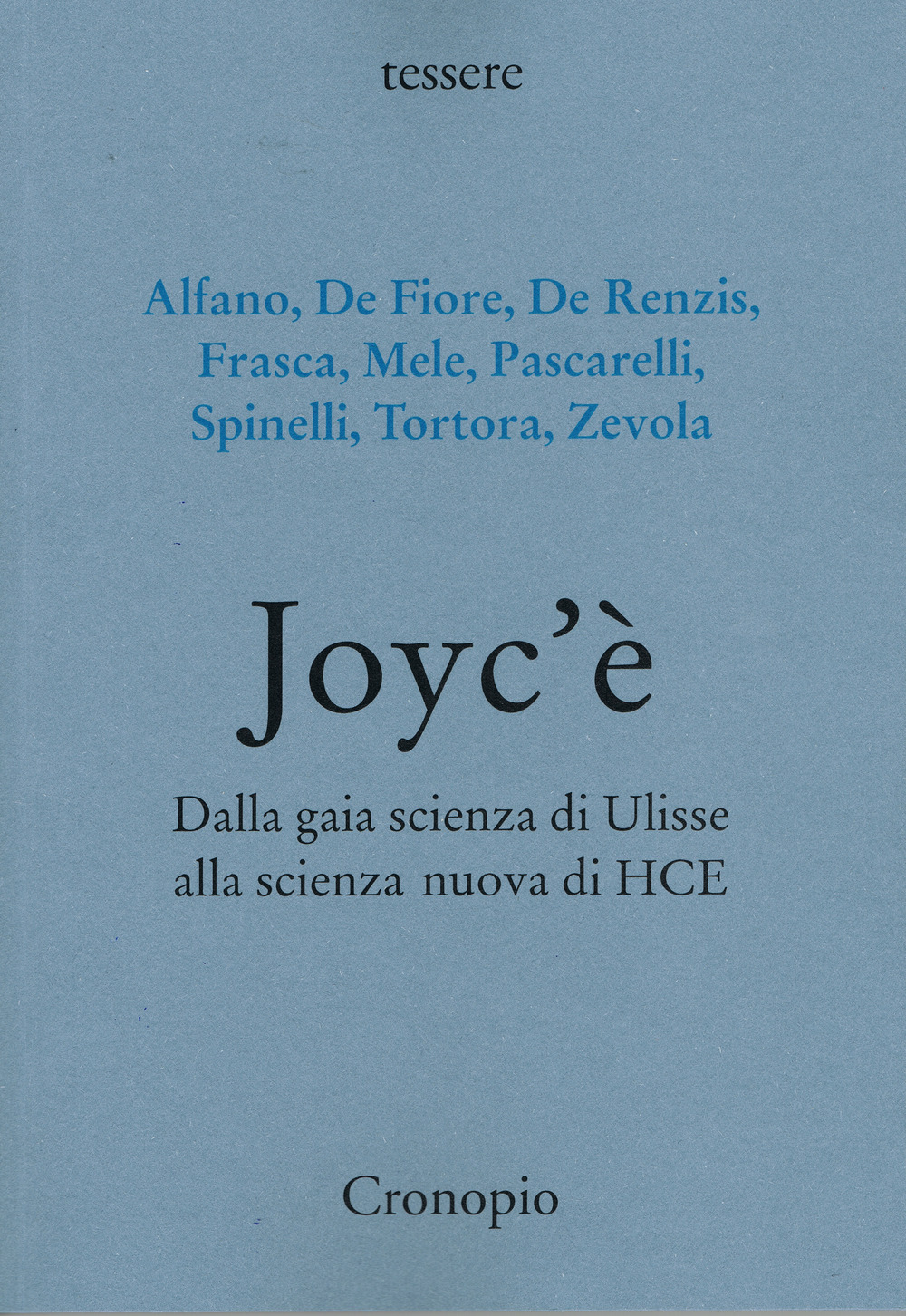 Joyc'è. Dalla gaia scienza di Ulisse alla scienza nuova di HCE