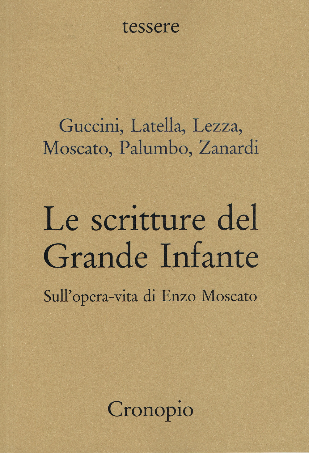 Le scritture del Grande Infante. Sull'opera-vita di Enzo Moscato