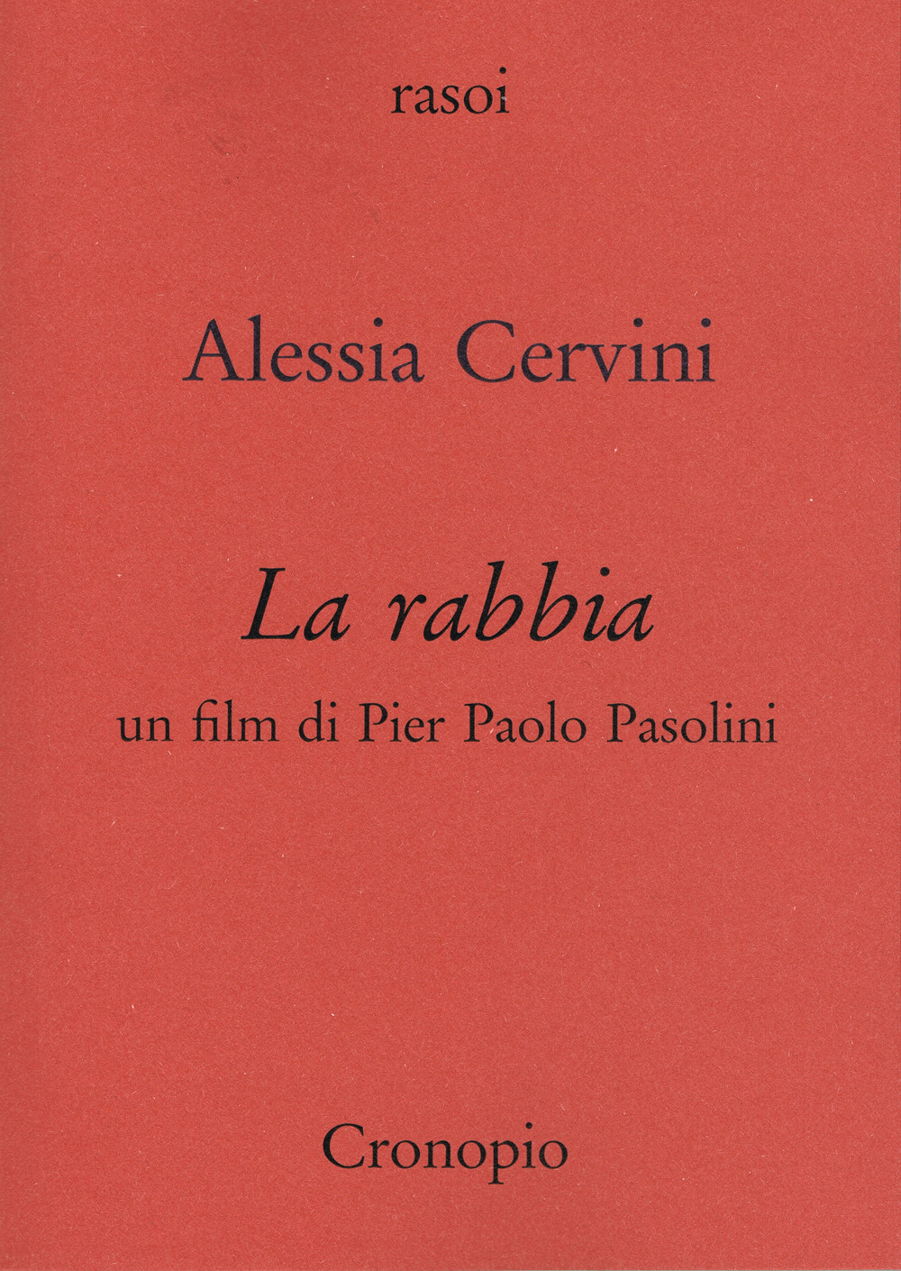 La rabbia. Un film di Pier Paolo Pasolini