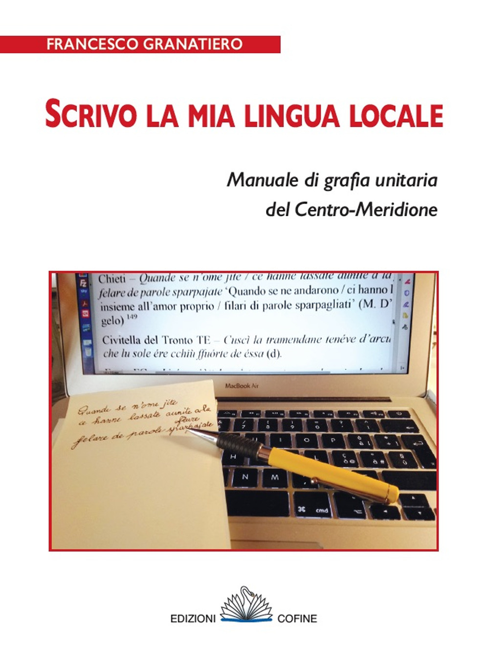 Scrivo la mia lingua locale. Manuale di grafia unitaria del Centro-Meridione