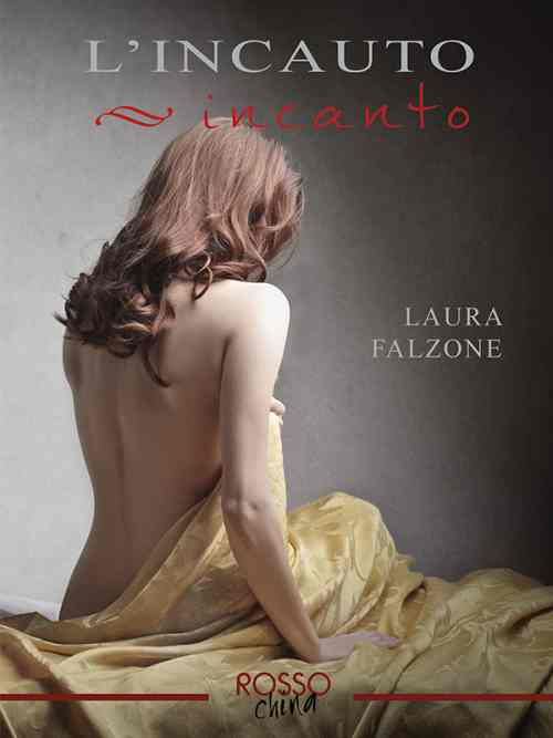 L'incauto incanto