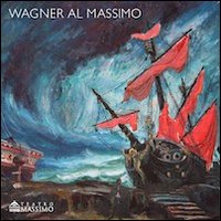 Wagner al Massimo. Ediz. illustrata