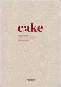 Cake. La cultura del dessert tra tradizione araba e occidente