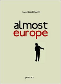 Almost Europe. Ediz. multilingue