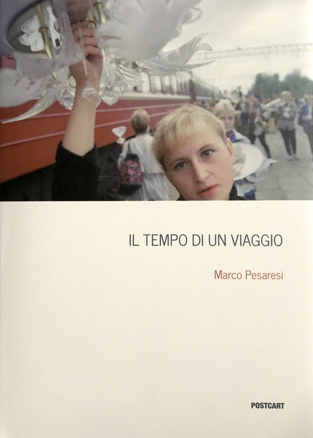 Il tempo di un viaggio. Ediz. a colori