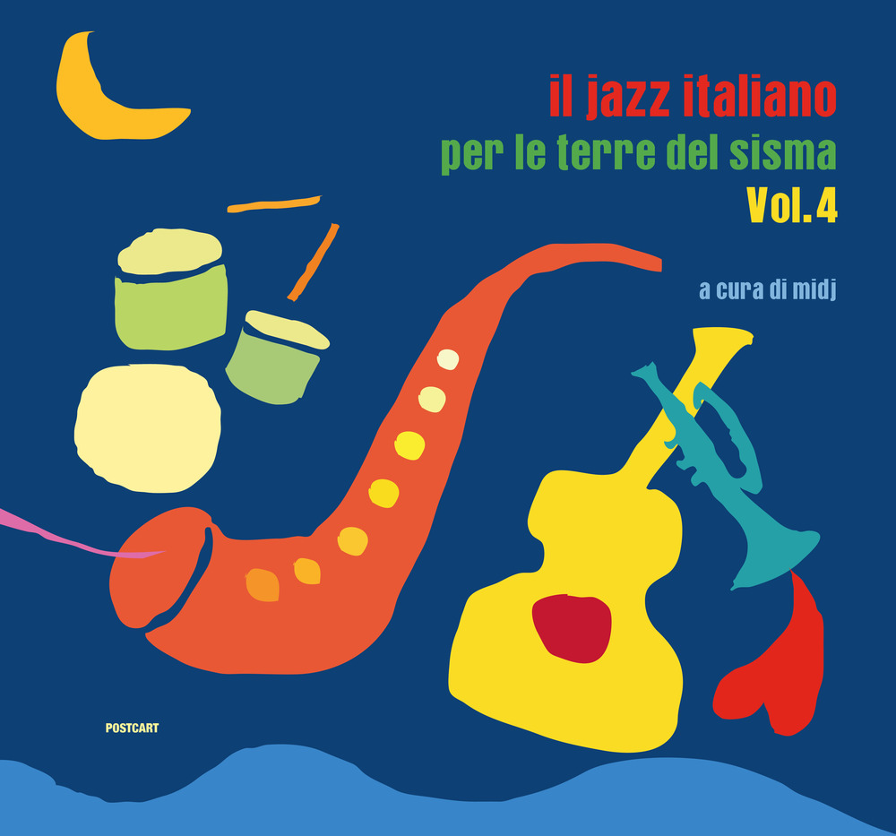 Il jazz italiano per le terre del sisma. Ediz. illustrata. Vol. 4