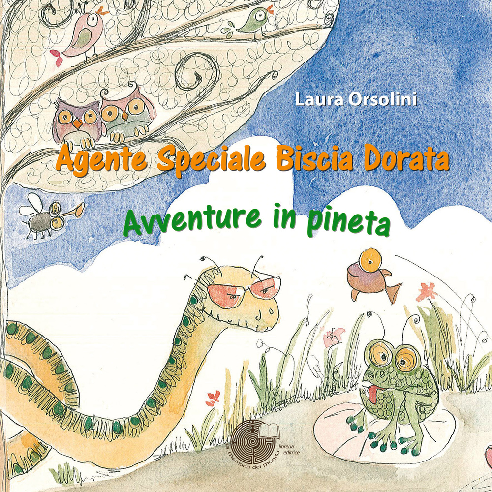 Agente speciale Biscia Dorata. Avventure in pineta