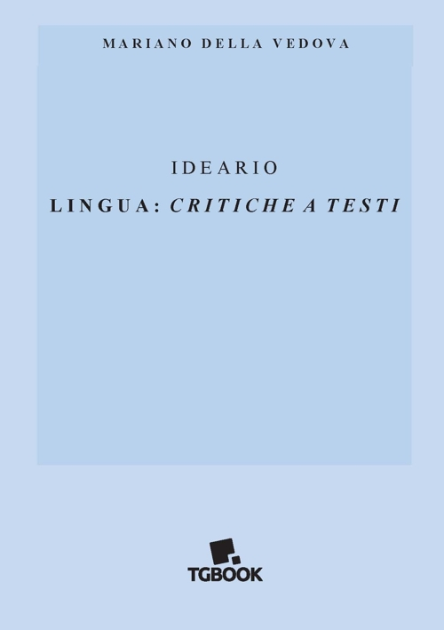 Ideario. Lingua: critiche a testi