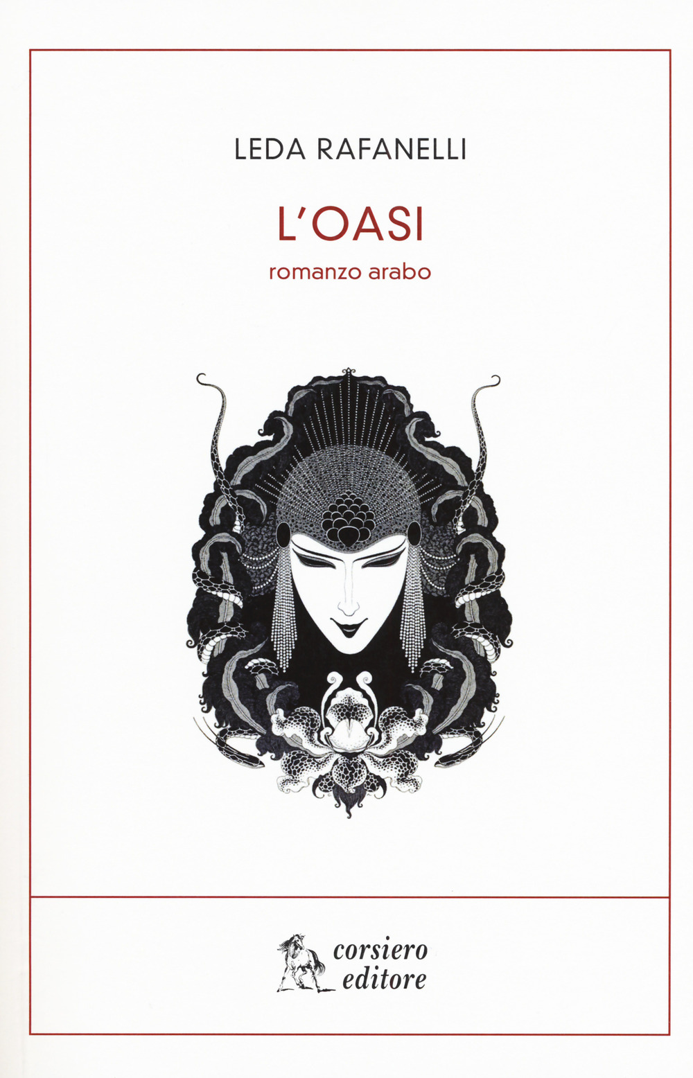 L'oasi. Romanzo arabo