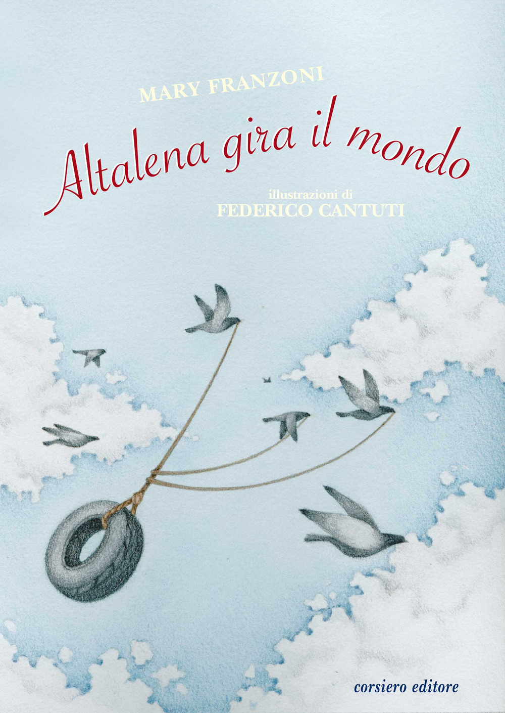 Altalena gira il mondo. Ediz. a colori