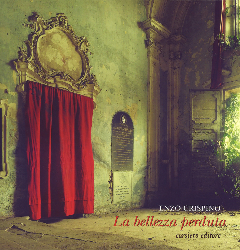 La bellezza perduta. Ediz. a colori