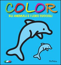 Color. Gli animali e i loro cuccioli