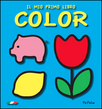 Il mio primo libro color. Ediz. illustrata