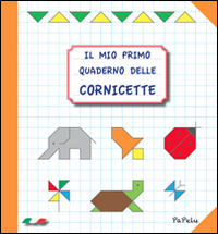 Il mio primo quaderno delle cornicette