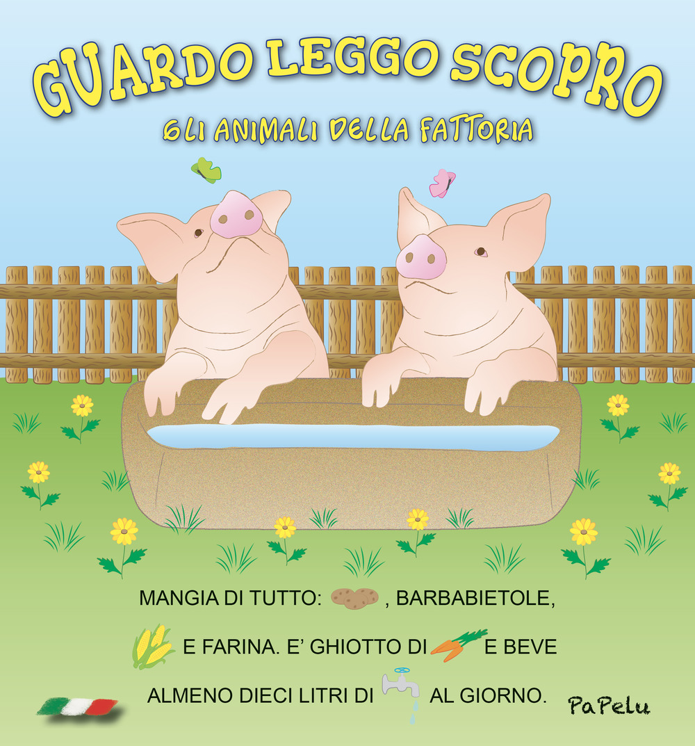 ANIMALI DELLA FATTORIA. GUARDO LEGGO SCOPRO (GLI) - 9788898421442