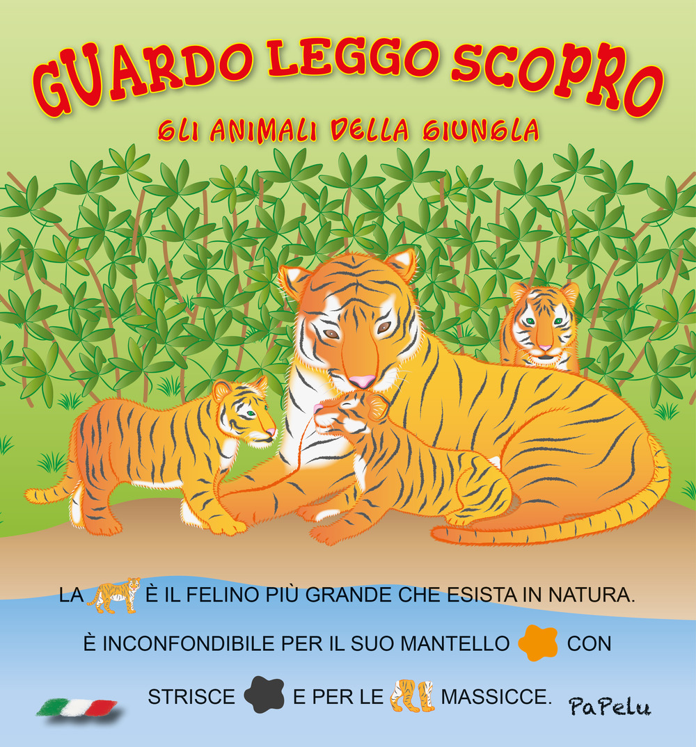 Gli animali della giungla. Guardo leggo scopro