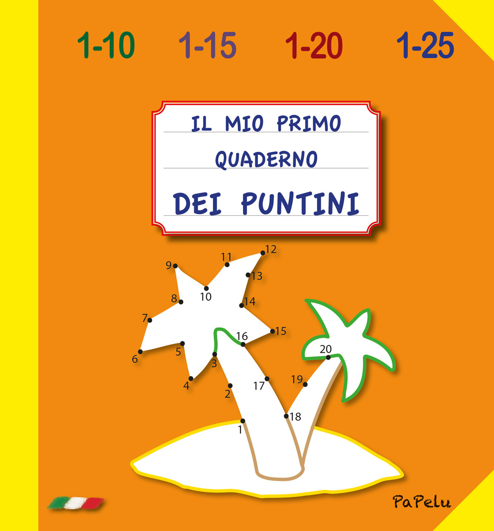 Il mio primo quaderno dei puntini 5.0. Ediz. illustrata