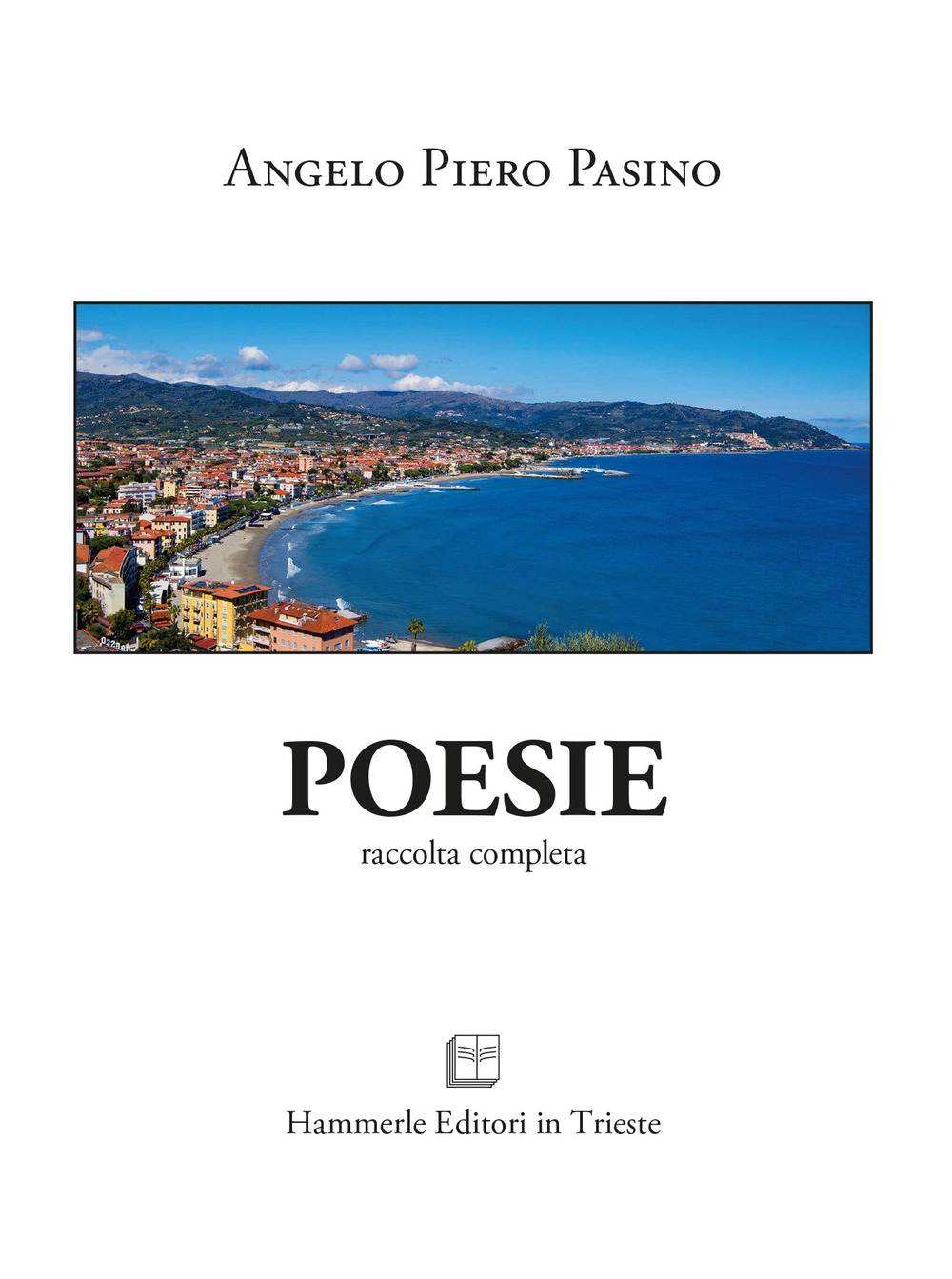 Poesie. Raccolta completa